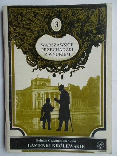 Warszawskie przechadzki z wnukiem