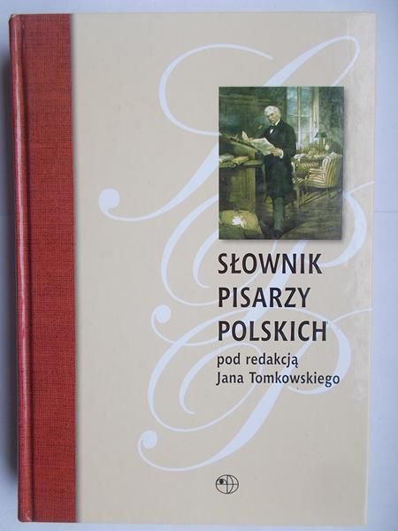 Tomkowski Jan  - Słownik pisarzy polskich