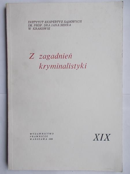 Z zagadnień kryminalistyki