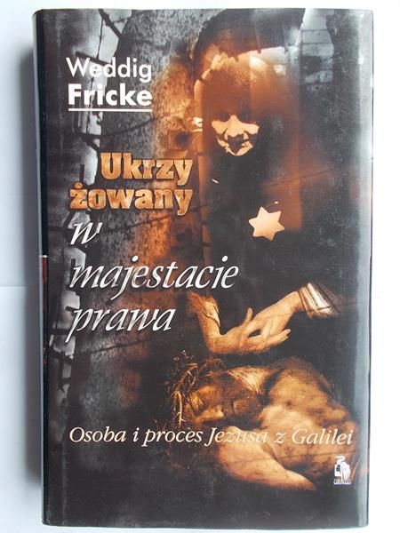 Ukrzyżowany w majestacie prawa