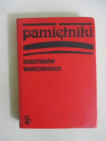 Pamiętniki robotników warszawskich