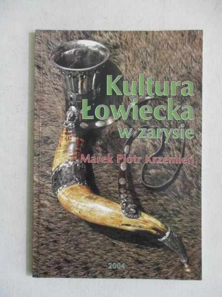 Kultura Łowiecka w zarysie