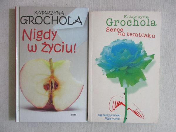 Grochola Katarzyna - Serce na temblaku / Nigdy w życiu!