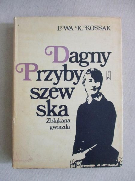 Kossak Ewa K. - Dagny Przybyszewska