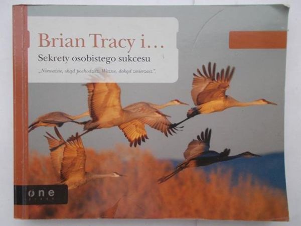 Brian Tracy- Sekrety osobistego sukcesu