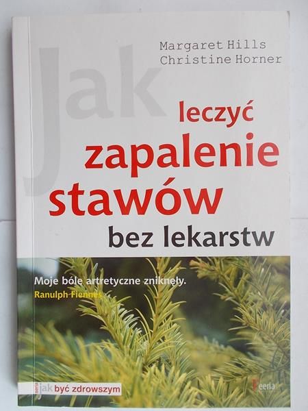 Jak leczyć zapalenie stawów bez lekarstw