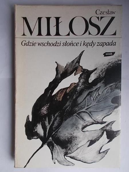 Gdzie wschodzi słońce i kędy zapada