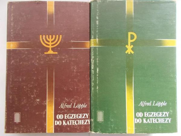 Lapple Alfred - Od egzegezy do katechezy, tom I-II