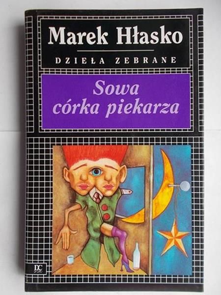 Hłasko Marek  - Sowa córka piekarza