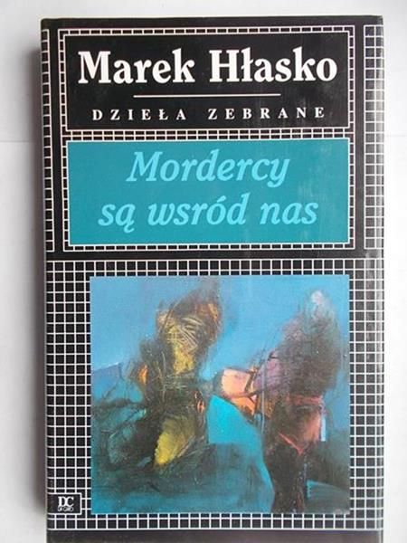 Hłasko Marek - Mordercy są wśród nas
