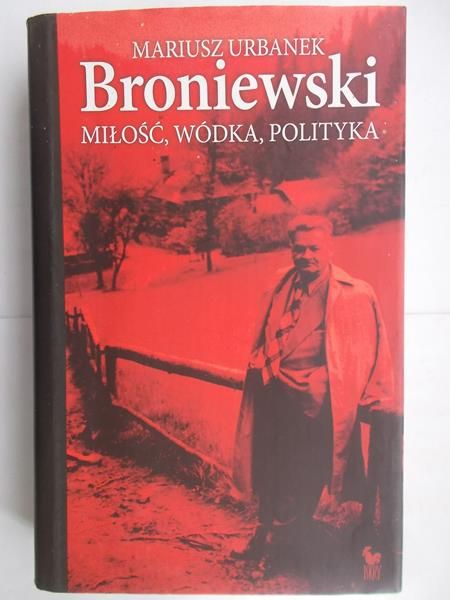 Urbanek  - . Miłość, wódka, polityka
