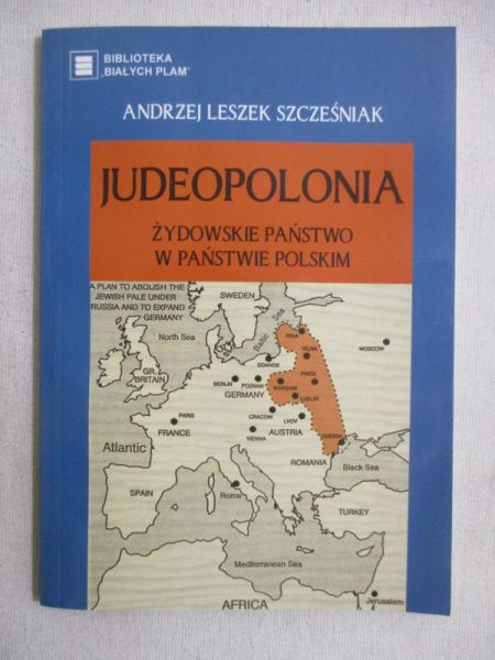Judeopolonia. Żydowskie państwo w państwie polskim