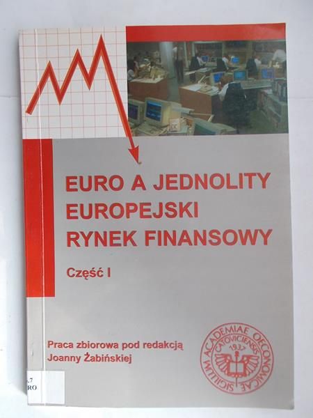 Euro a jednolity europejski rynek finansowy cz.1