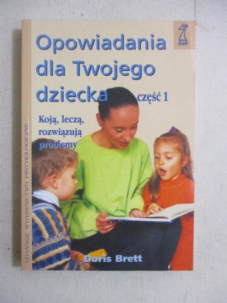 Brett Doris - Opowiadania dla twojego dziecka