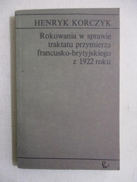 Rokowanie w sprawie traktatu przymierza francusko brytyjskiego z 1922 roku