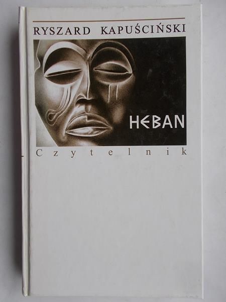 Kapuściński Ryszard - Heban
