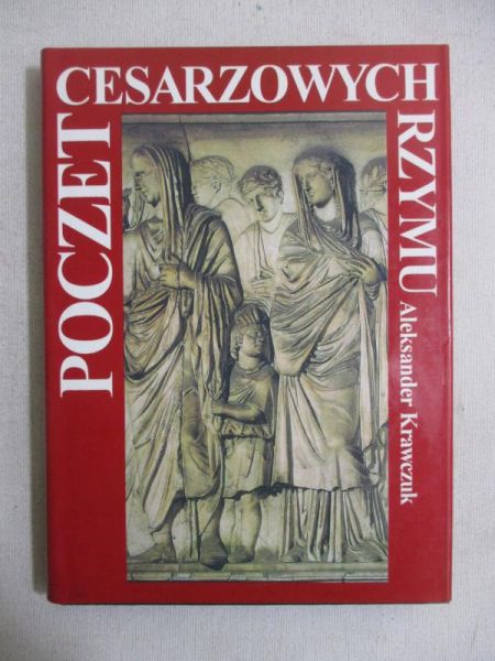 Krawczuk Aleksander - Poczet cesarzowych Rzymu
