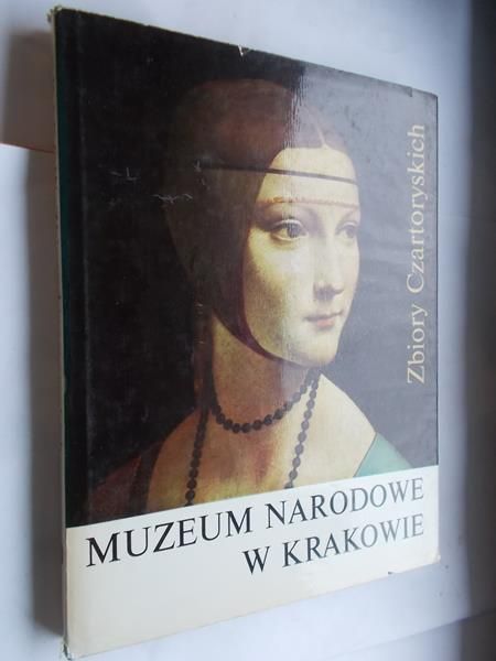 Zbiory Czartoryskich. Muzem Narodowe w Krakowie