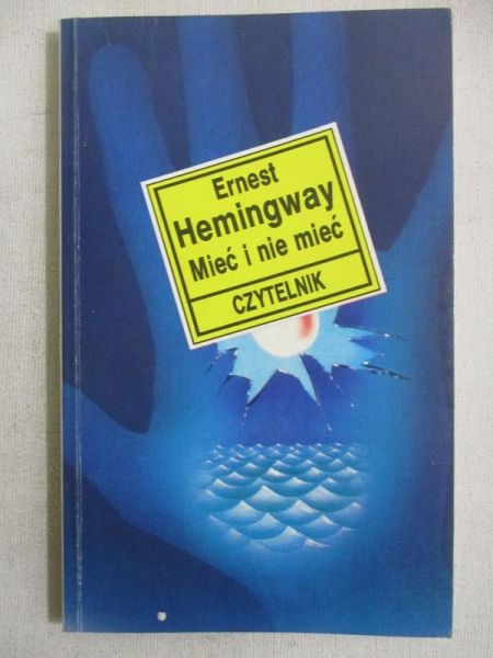 Mieć i nie mieć