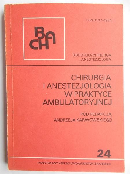 Chirurgia i anestezjologia w praktyce ambulatoryjnej