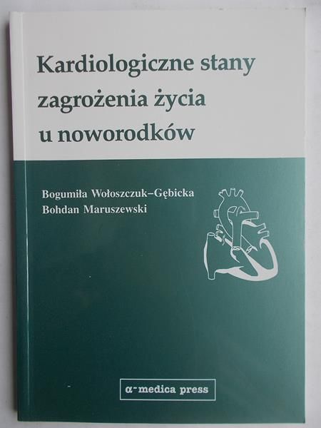 Kardiologiczne stany zagrożenia życia u noworodków