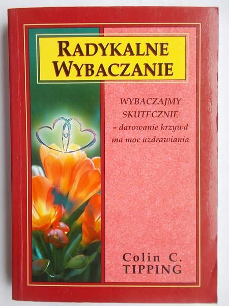 Radykalne wybaczanie