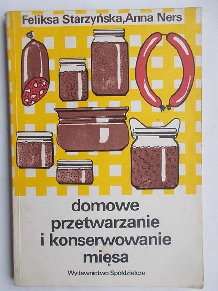 Domowe przetwarzanie i konserwowanie mięsa
