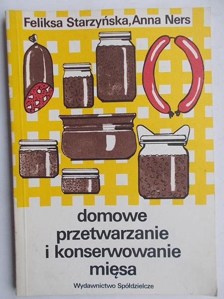 Domowe przetwarzanie i konserwowanie mięsa