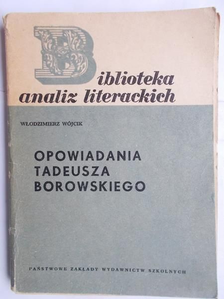 Opowiadania Tadeusza Borowskiego