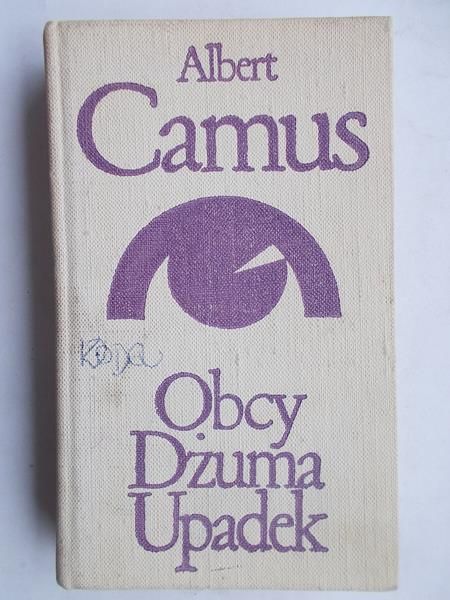 Camus Albert - Obcy / Dżuma / Upadek