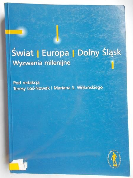 Świat, Europa, Dolny Śląsk wyzwania milenijne