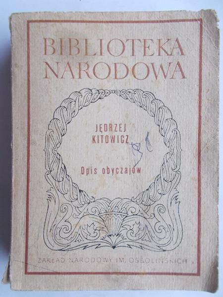 Kitowicz Jędrzej - Opis obyczajów