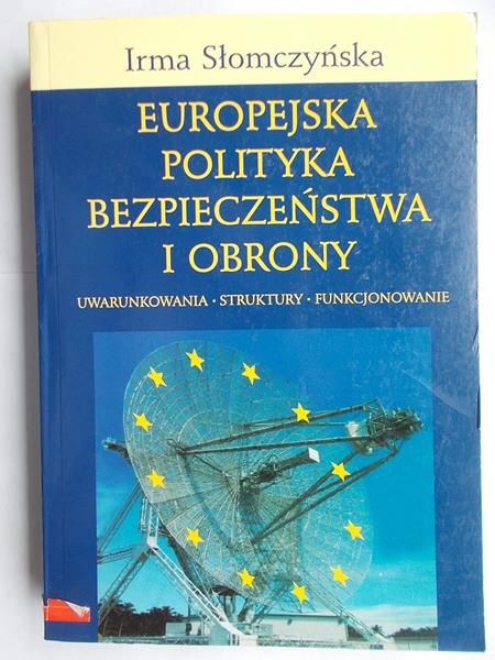 Słomczyńska Irma - Europejska polityka bezpieczeństwa i obrony