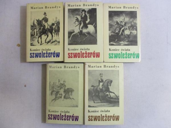 Brandys Marian - Koniec świata szwoleżerów, Tom I - V