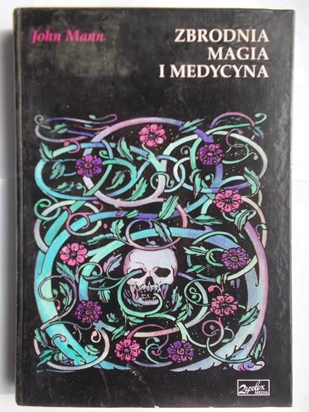 Zbrodnia, magia i medycyna