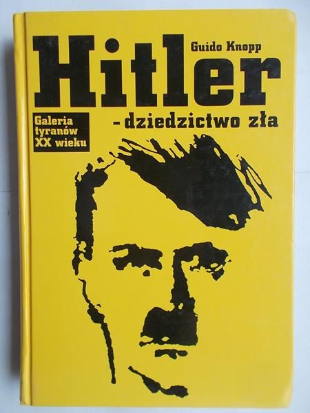 Hitler- dziedzictwo zła