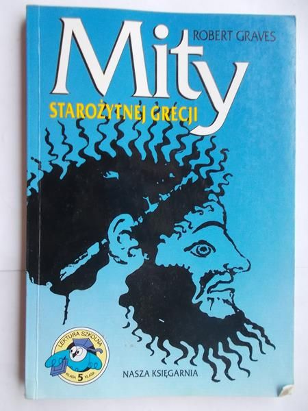 Graves Robert  - Mity starożytnej Grecji