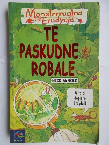 Arnold Nick - Te paskudne robale