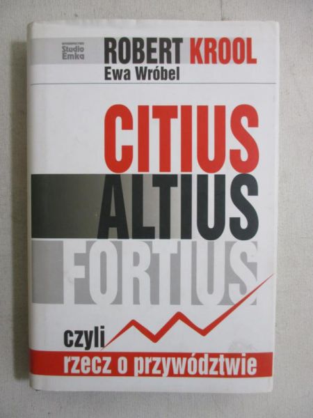Citius, Altius, Fortius, czyli rzecz o przywództwie