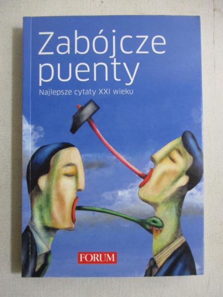 Zabójcze puenty. Najlepsze cytaty XXI wieku
