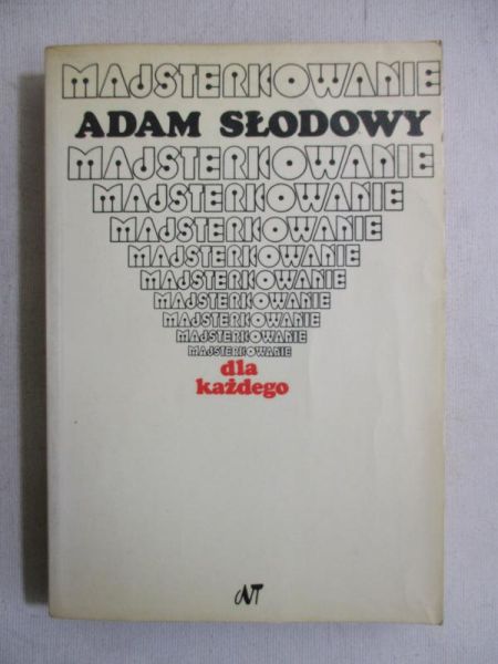 Słodowy Adam - Majsterkowanie dla każdego