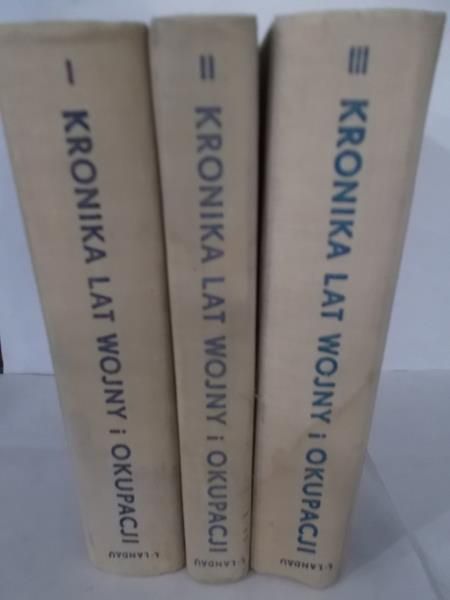 Landau Ludwik - Kronika lat wojny i okupacji, Tom I-III