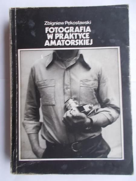 Fotografia w praktyce amatorskiej