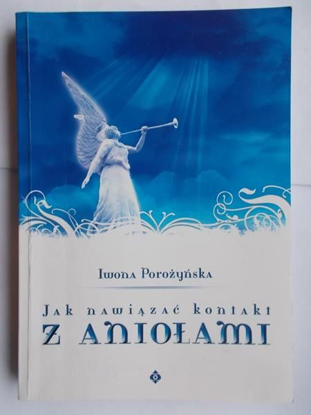 Jak nawiązać kontakt z aniołami