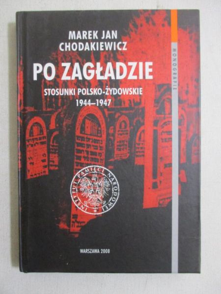 Chodakiewicz Marek Jan - Po zagładzie
