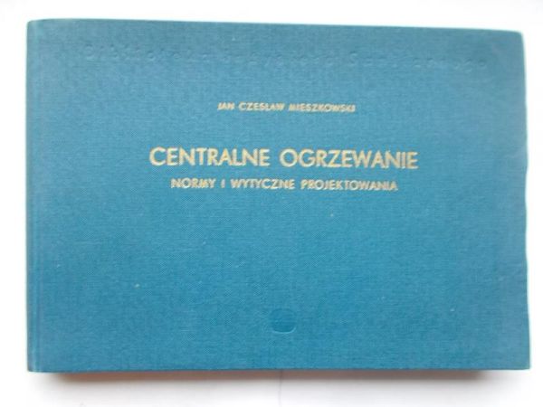 Centralne ogrzewanie. Normy i wytyczne projektowania