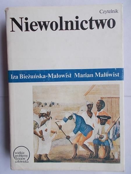 Bieżuńska - Małowist Iza - Niewolnictwo