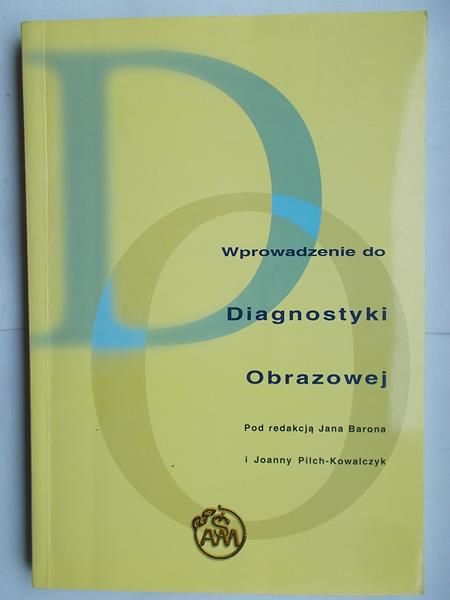 Baron Jan (red.) - Wprowadzenie do diagnostyki obrazowej