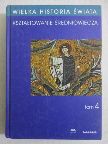 Wielka Historia Świata: Kształtowanie średniowiecza