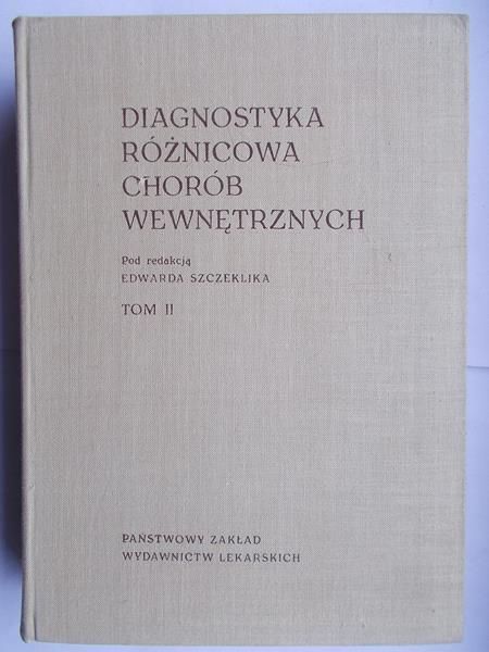 Diagnostyka różnicowa chorób wewnętrznych, tom II
